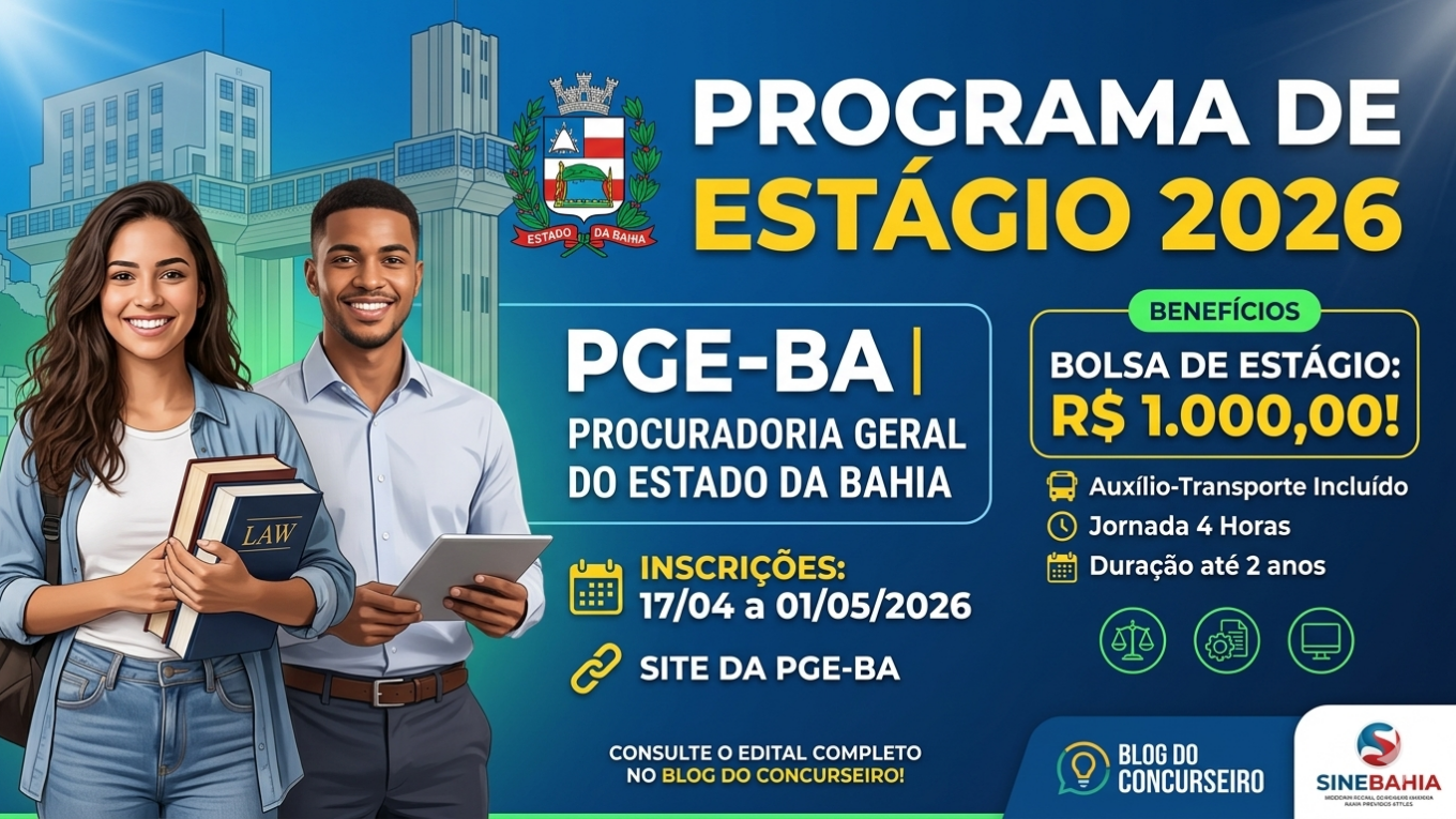 Cartaz informativo do Programa de Estágio PGE-BA 2026, destacando vagas para Direito, Administração e TI com bolsa de R$ 1.000.
